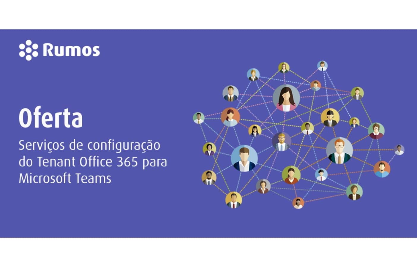 Rumos Serviços oferece serviços de configuração do tenant do Office 365/ Microsoft Teams